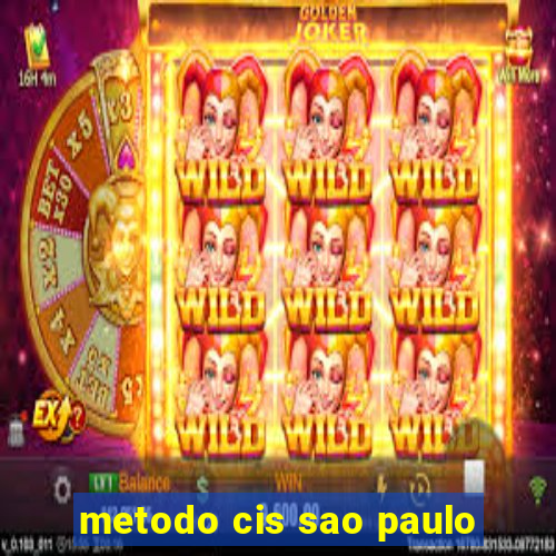 metodo cis sao paulo