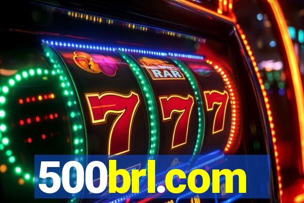 500brl.com