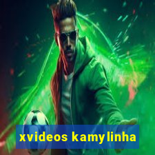 xvideos kamylinha