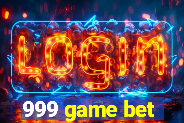 999 game bet