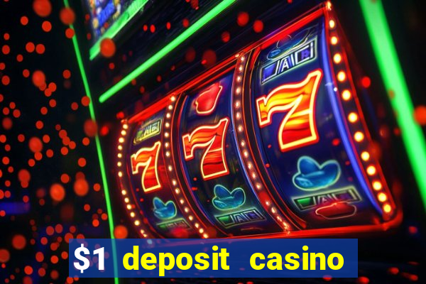 $1 deposit casino 2018 nz