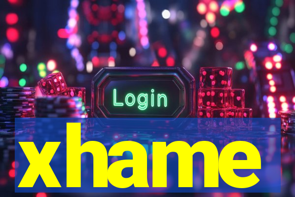 xhame