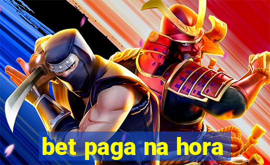 bet paga na hora