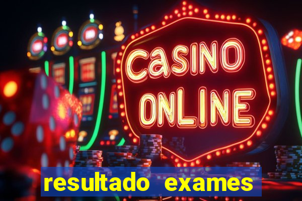 resultado exames unimed poa