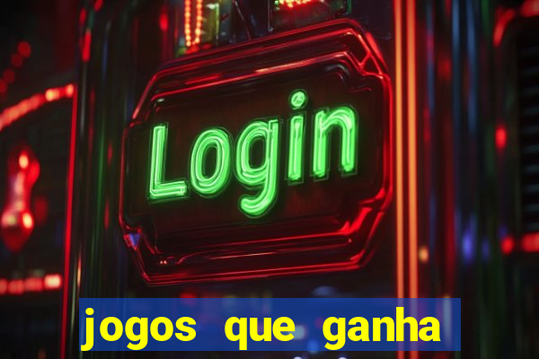 jogos que ganha dinheiro de verdade no pix na hora