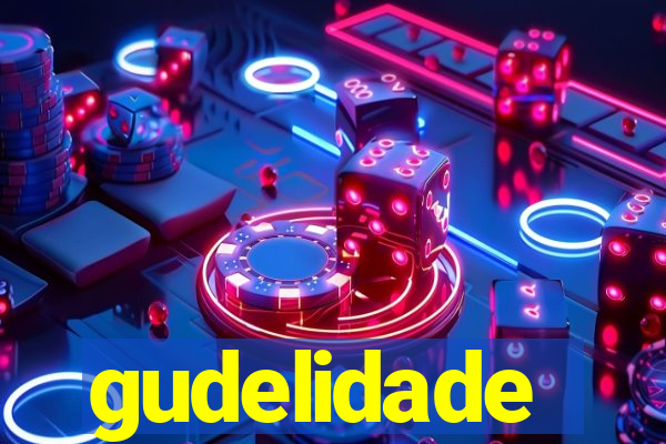 gudelidade