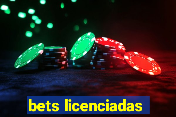 bets licenciadas