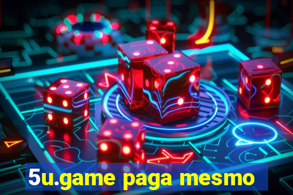 5u.game paga mesmo