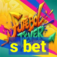 s bet