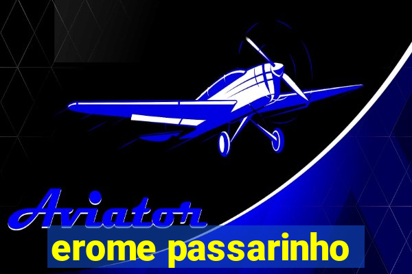 erome passarinho