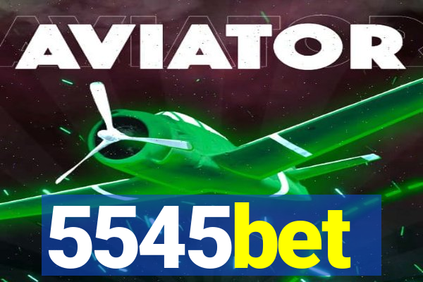 5545bet