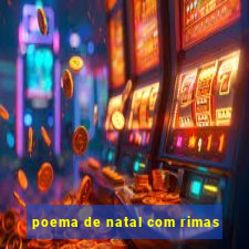 poema de natal com rimas