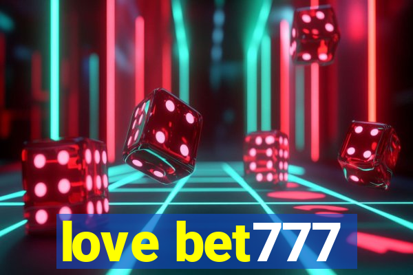 love bet777