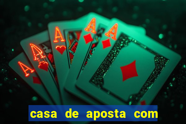 casa de aposta com pagamento antecipado