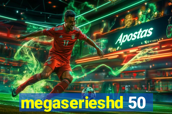 megaserieshd 50