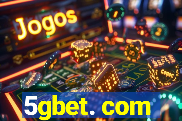 5gbet. com