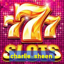 charlie sheen fortuna 2023