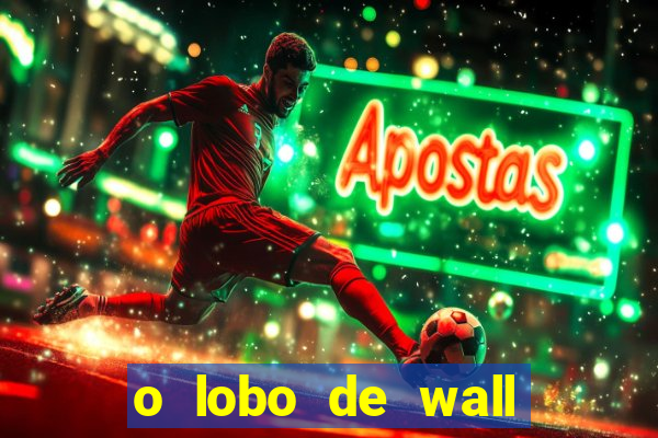 o lobo de wall street online
