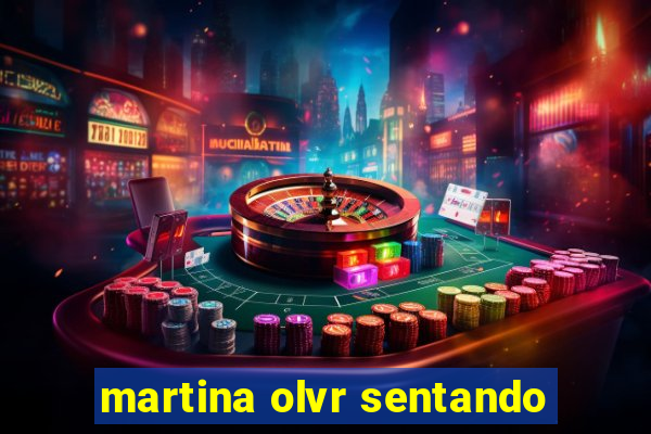 martina olvr sentando