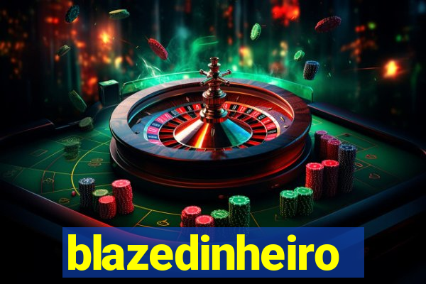 blazedinheiro