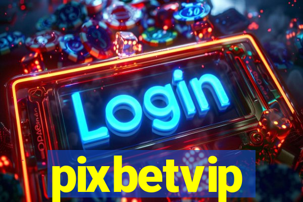pixbetvip