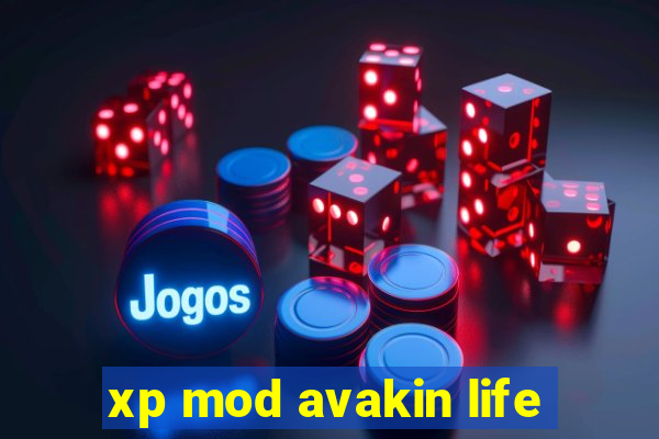 xp mod avakin life