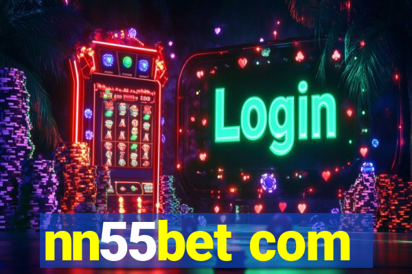 nn55bet com