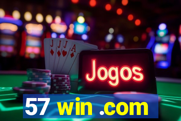 57 win .com