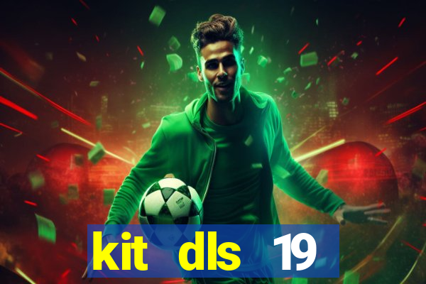 kit dls 19 manchester city
