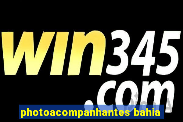 photoacompanhantes bahia