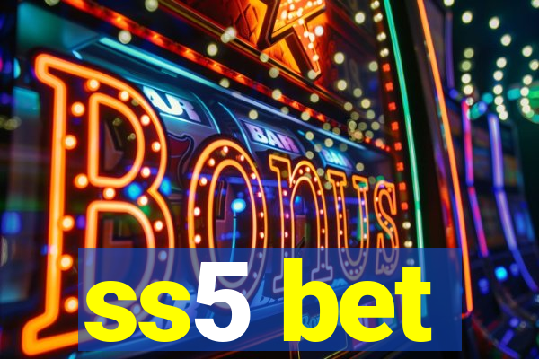 ss5 bet