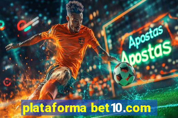 plataforma bet10.com