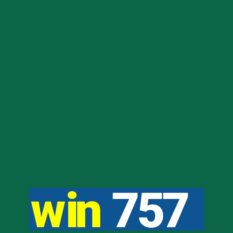 win 757