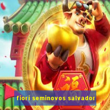 fiori seminovos salvador