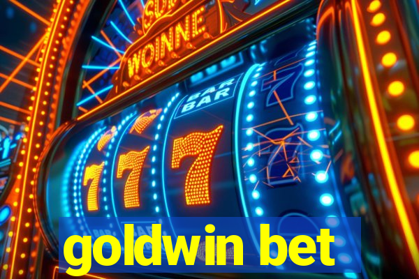 goldwin bet