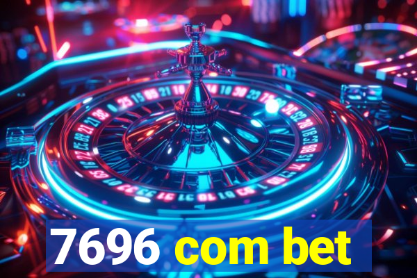 7696 com bet