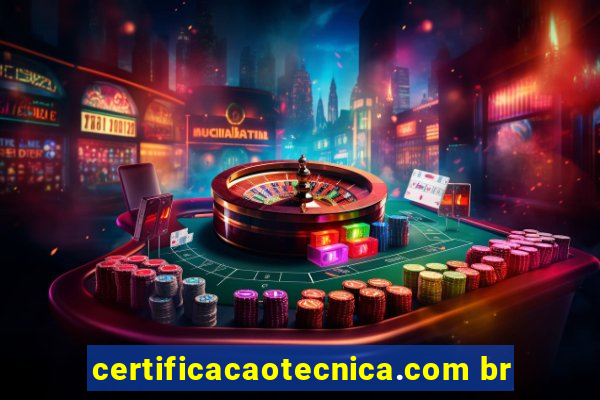 certificacaotecnica.com br
