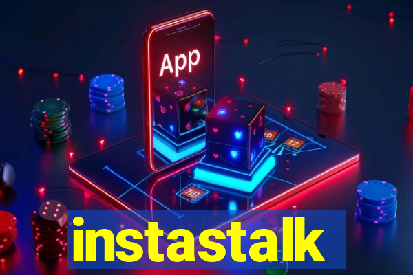 instastalk