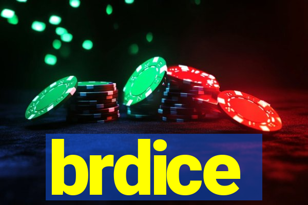 brdice