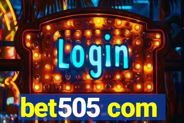 bet505 com
