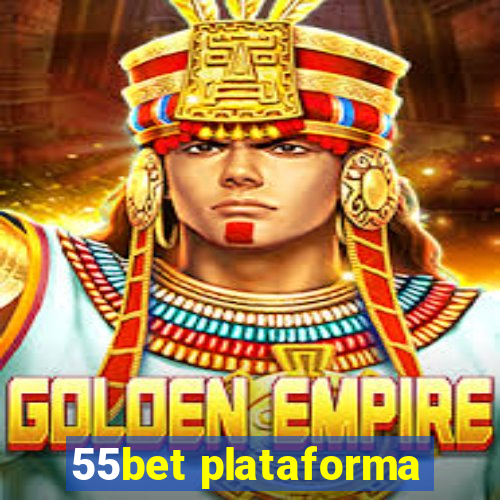 55bet plataforma