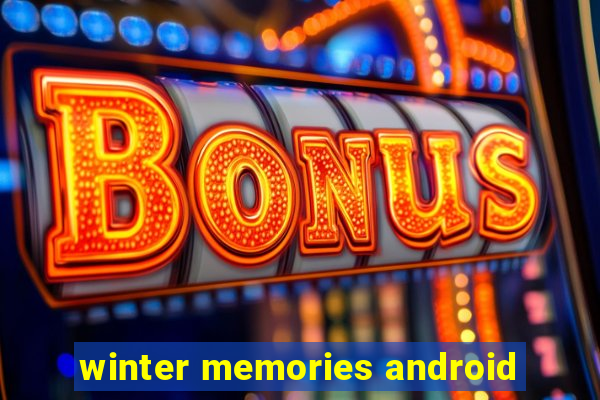 winter memories android