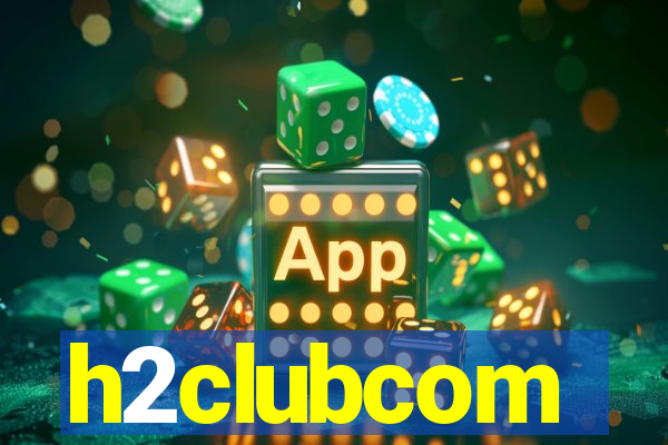 h2clubcom
