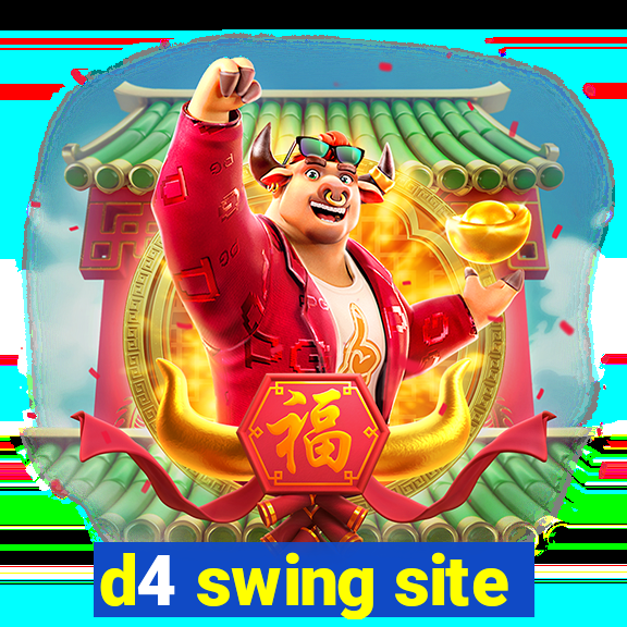 d4 swing site