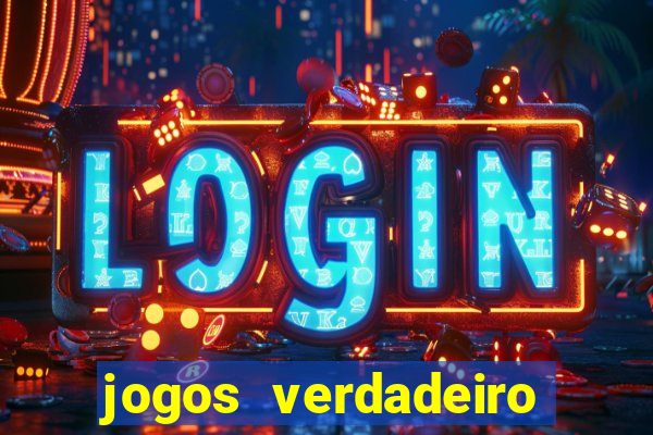jogos verdadeiro para ganhar dinheiro