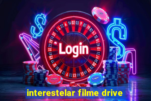 interestelar filme drive