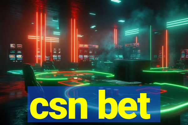 csn bet