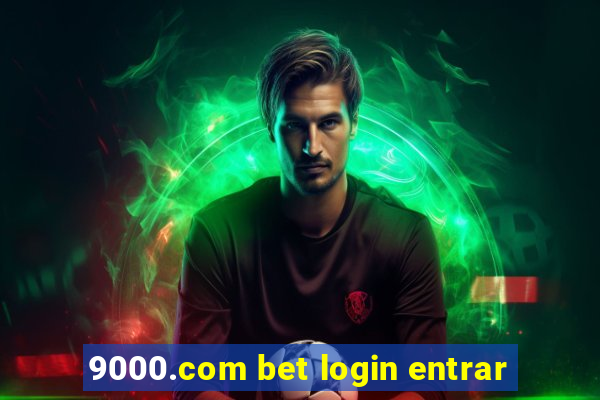9000.com bet login entrar