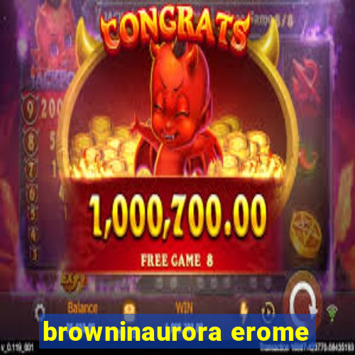 browninaurora erome