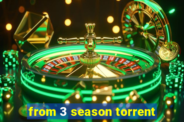 from 3 season torrent